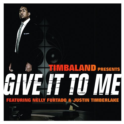 Give It To Me Timbaland