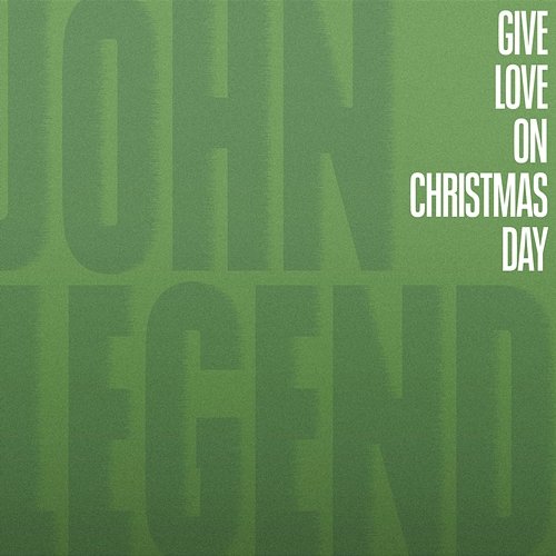Give Love on Christmas Day (Piano Version) John Legend
