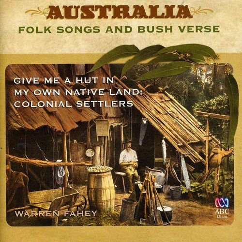 Give Me A Hut In My Own Native Land Colonial Sett Various Artists