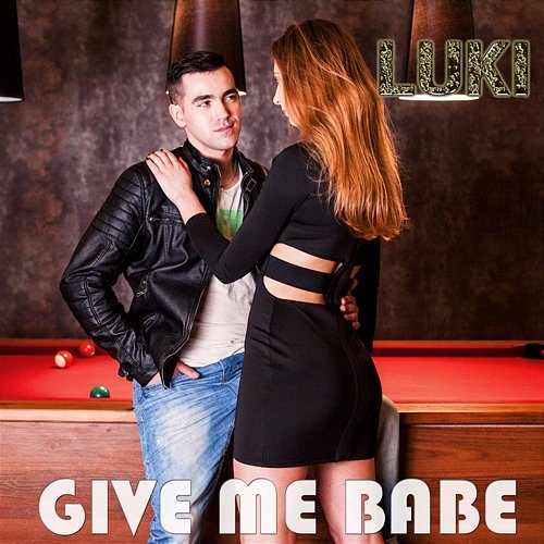 Give Me Babe Luki, Łukasz Wasiak