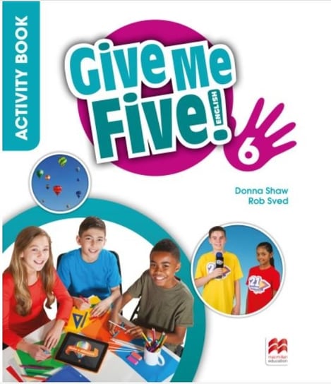 Give Me Five! 6. Activity Book + kod online Shaw Donna, Sved Rob
