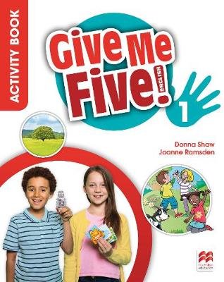 Give Me Five! Level 1 Activity Book Shaw Donna