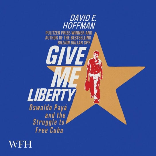 Give Me Liberty Hoffman David E.