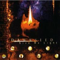 Give Me Light (Remastered) Darkseed
