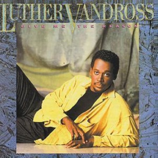 Give Me The Reason Vandross Luther