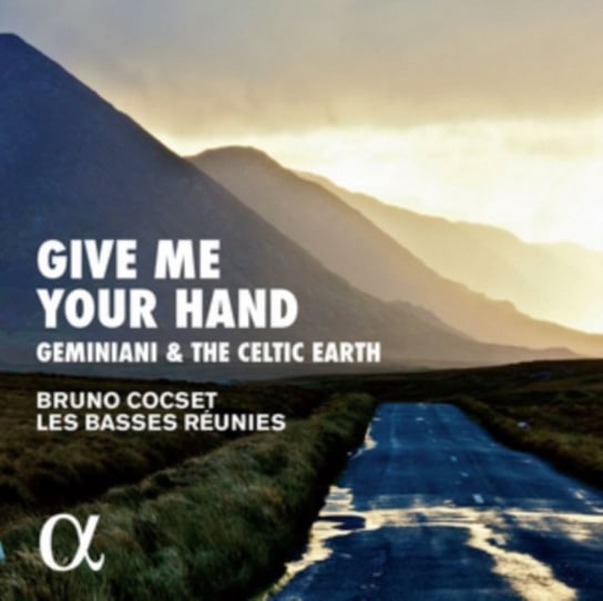 Give me Your Hand - Geminiani & the Celtic Earth Cocset Bruno
