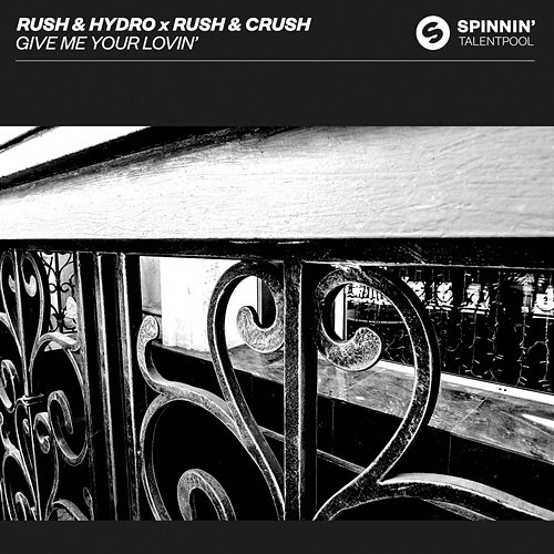 Give Me Your Lovin' Rush & Hydro x Rush & Crush