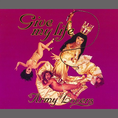 Give My Life Army Of Lovers