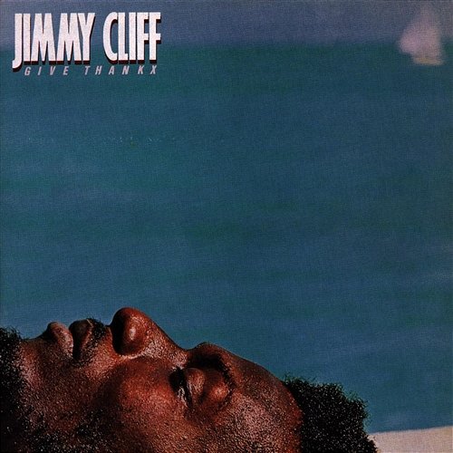 Give Thanx Jimmy Cliff