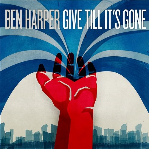 Give Till It's Gone Ben Harper