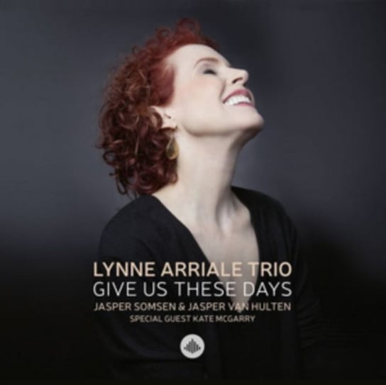 Give Us These Days Lynne Arriale Trio