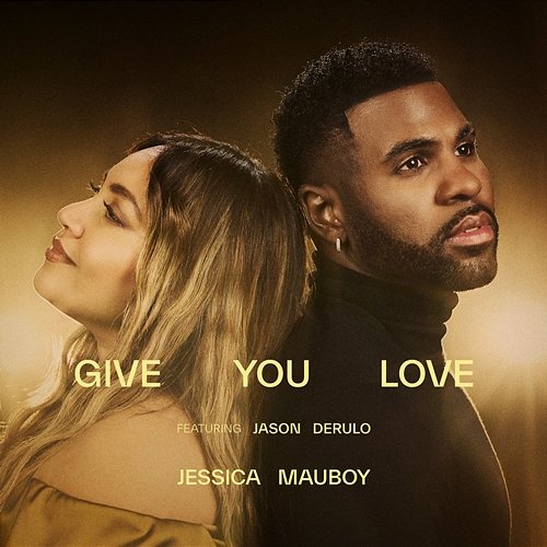 Give You Love Jessica Mauboy feat. Jason Derulo