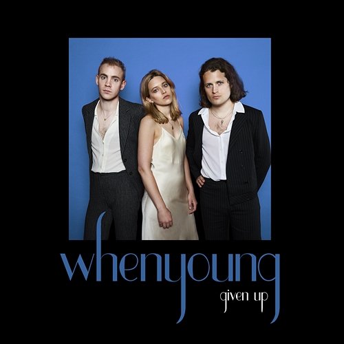 Given Up – EP whenyoung
