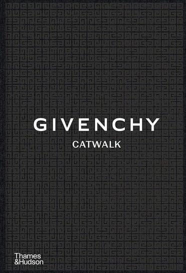Givenchy Catwalk The Complete Opracowanie zbiorowe