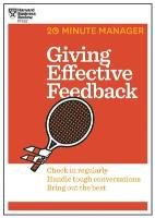 Giving Effective Feedback (HBR 20-Minute Manager Series) Harvard Business Review