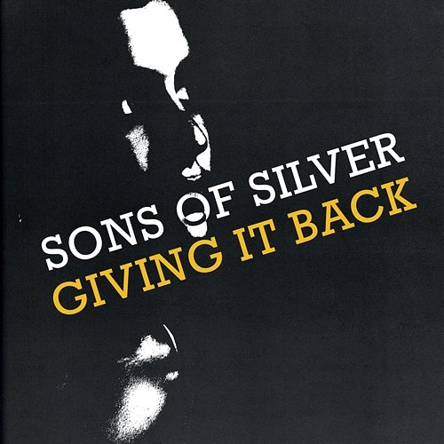 Giving It Back Sons Of Silver