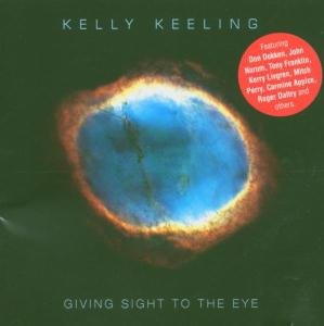 Giving Sight To The Eye Keeling Kelly