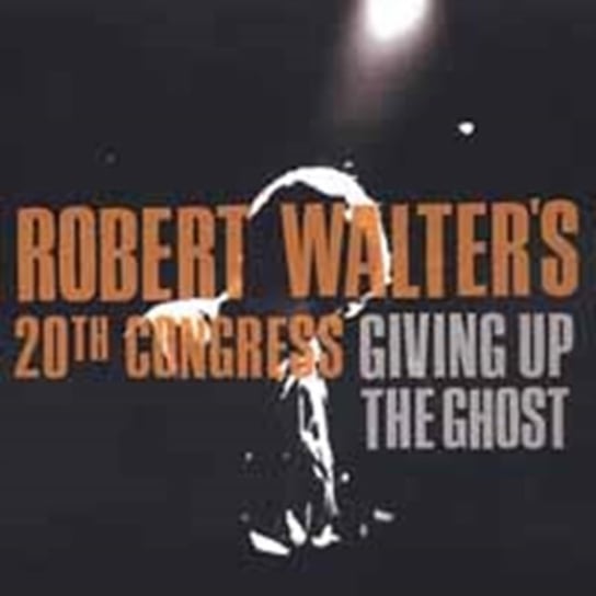 Giving Up The Ghost Walter Robert