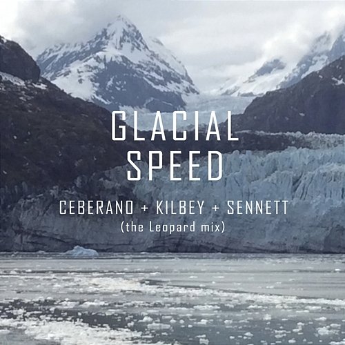 Glacial Speed Kate Ceberano, Steve Kilbey, Sean Sennett