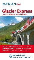 Glacier Express Von St. Moritz nach Zermatt Eckert Ilona, Eckert Klaus
