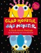 Glad Monster, Sad Monster Emberley Ed, Miranda Anne