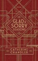 Glad & Sorry Seasons Chandler Catherine