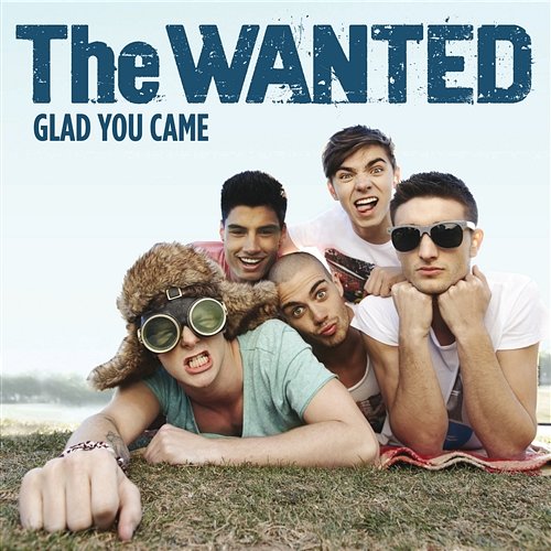 Glad You Came The Wanted
