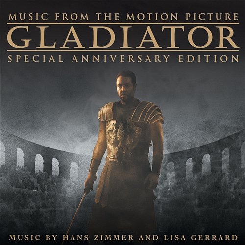 Gladiator - Music From The Motion Picture The Lyndhurst Orchestra, Gavin Greenaway, Hans Zimmer, Lisa Gerrard