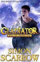 Gladiator: Son of Spartacus Scarrow Simon