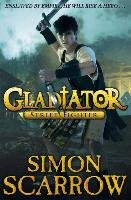 Gladiator: Street Fighter Scarrow Simon