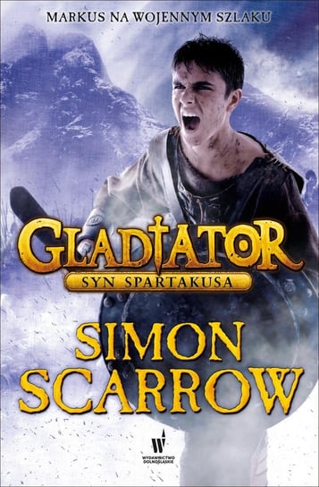 Gladiator. Syn Spartakusa Scarrow Simon