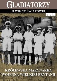 Gladiatorzy II wojny światowej: Królewska Marynarka Wojenna Wielkiej Brytanii Messneger Charles
