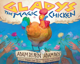 Gladys the Magic Chicken Penguin Random House