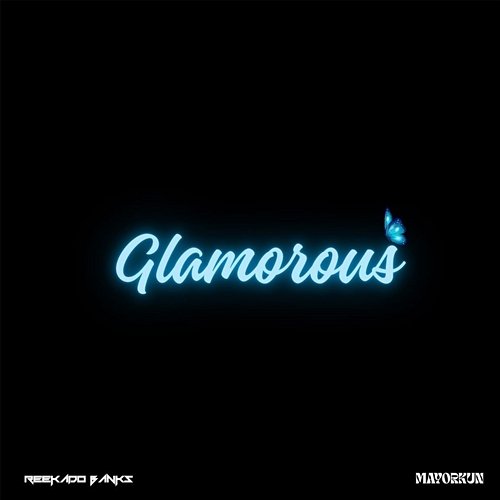 Glamorous Reekado Banks feat. Mayorkun