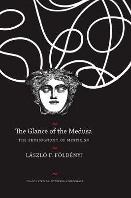 Glance of the Medusa Foldenyi Laszlo F.