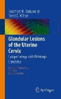 Glandular Lesions of the Uterine Cervix Tambouret Rosemary H., Wilbur David C.