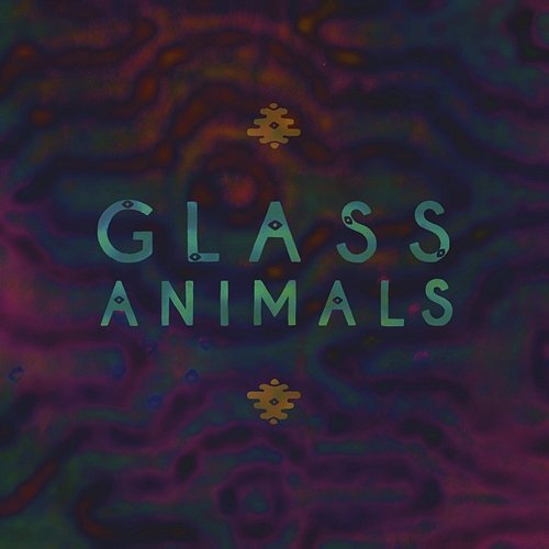 Glass Animals Glass Animals