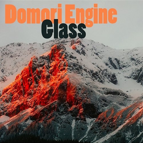 Glass Domori Engine