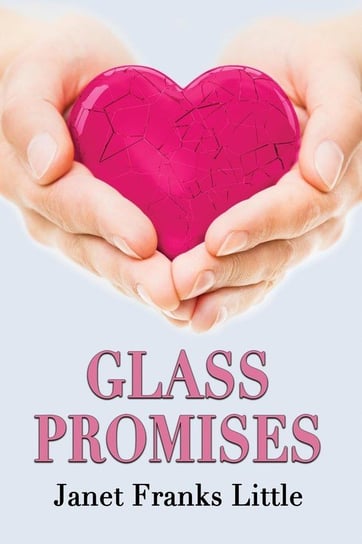 Glass Promises Little Janet Franks