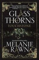 Glass Thorns Rawn Melanie