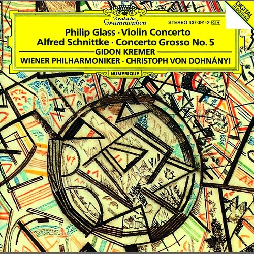 Glass: Violin Concerto / Schnittke: Concerto Grosso Gidon Kremer, Wiener Philharmoniker, Christoph von Dohnányi, Rainer Keuschnig