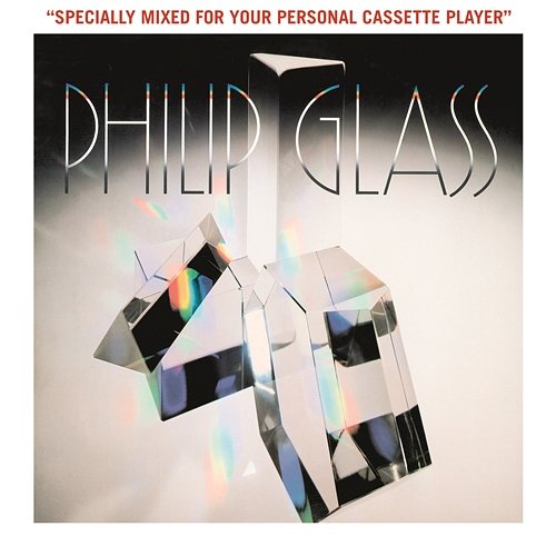 Glassworks - Specially Mixed for Your Personal Cassette Player Philip Glass