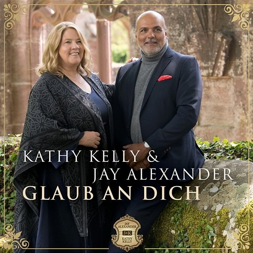 Glaub an Dich Jay Alexander, Kathy Kelly