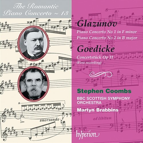 Glazunov & Goedicke: Piano Concertos (Hyperion Romantic Piano Concerto 13) Stephen Coombs, BBC Scottish Symphony Orchestra, Martyn Brabbins