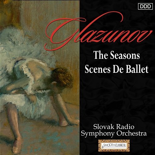 Glazunov: The Seasons - Scenes De Ballet Slovak Radio Symphony Orchestra, Ondrej Lenárd
