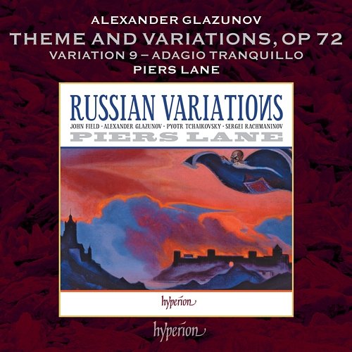 Glazunov: Theme and Variations, Op. 72: Var. 9. Adagio tranquillo Piers Lane