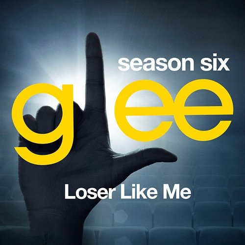Glee: The Music, Loser Like Me Glee Cast