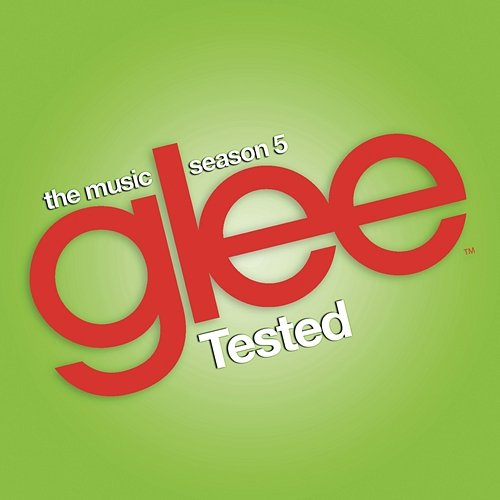 Glee: The Music, Tested Glee Cast