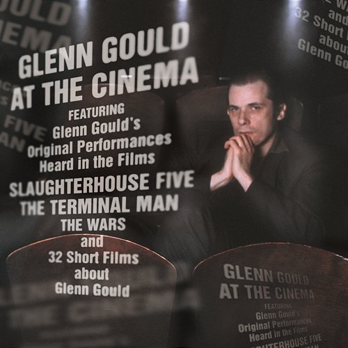 Glenn Gould at the Cinema Glenn Gould