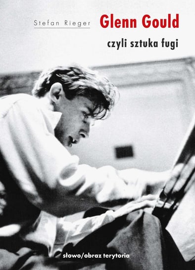 Glenn Gould czyli sztuka fugi - ebook epub Rieger Stefan